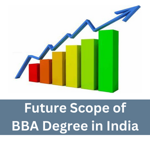 Future Scope of BBA Degree in India